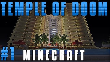 Temple of Doom - Minecraft - Part 1