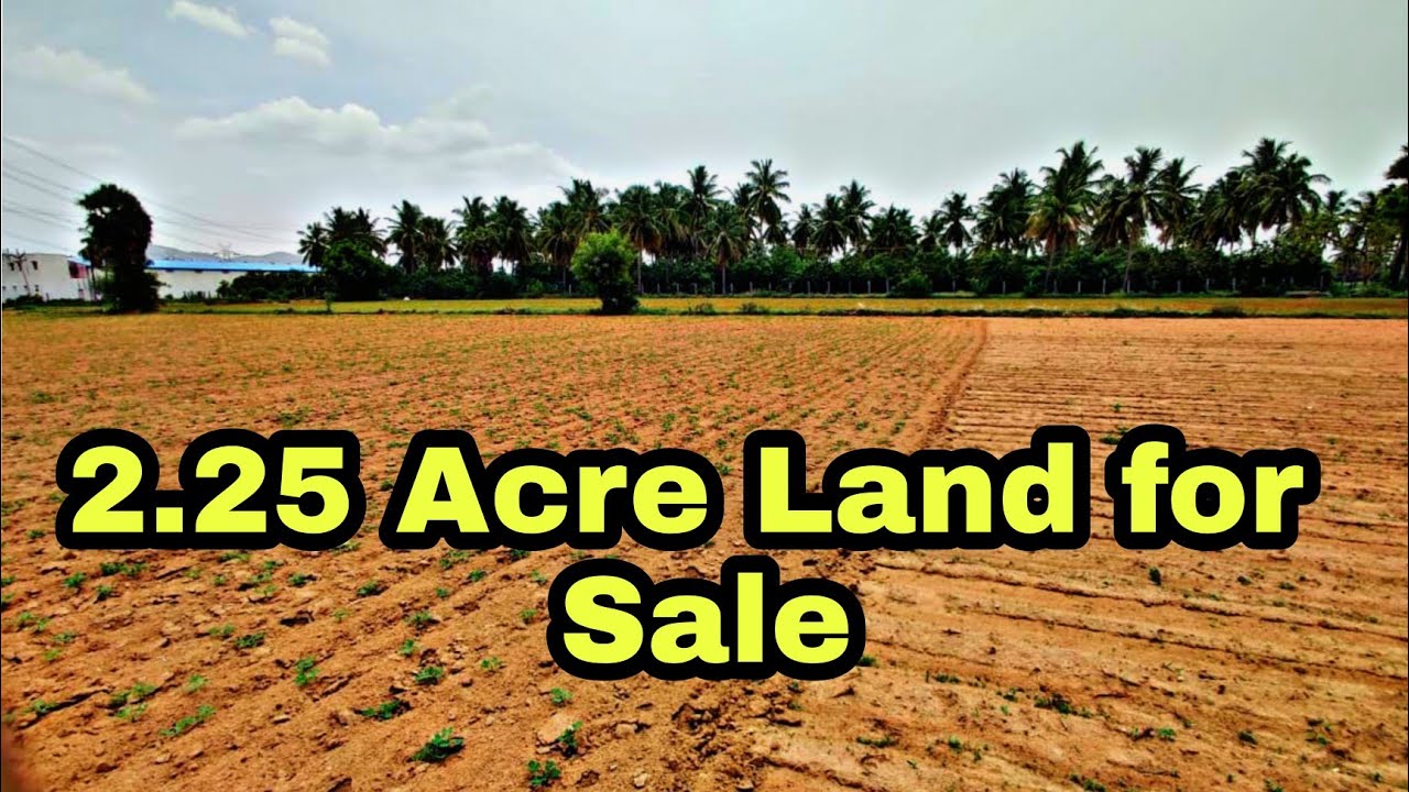 EP11 2.25 Acre Land For Sale Vellore /Katpadi urgentsale acre 
