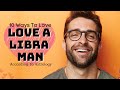 10 Brutal Truths About Loving A Libra Man