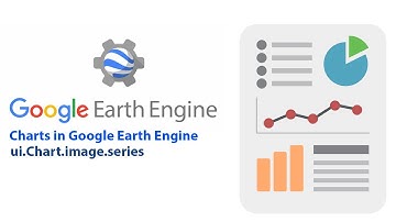Charts in Google Earth Engine - Image Collection Charts - Part 4