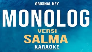 MONOLOG - Salma Version (Karaoke) Original Key