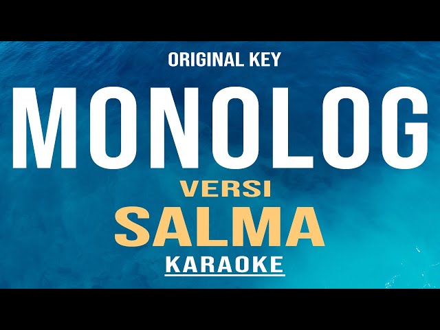 MONOLOG - Salma Version (Karaoke) Original Key class=