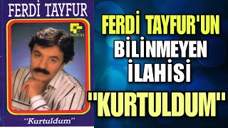 Ferdi Tayfur- Kurtuldum - Arabesk İlahi