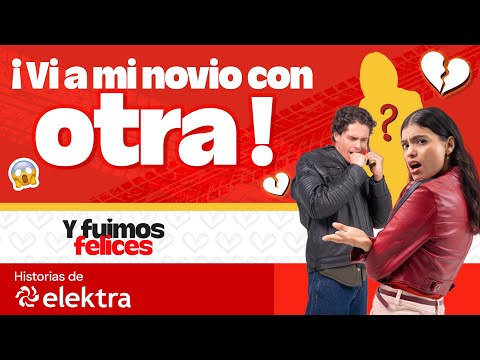 Y Fuimos Felices | Historias De Elektra | Amor sobre ruedas