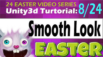 Unity3D Tutorial Smooth Look  At