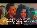Luis Fonsi, Demi Lovato - Échame La Culpa--Lyrics and Translation
