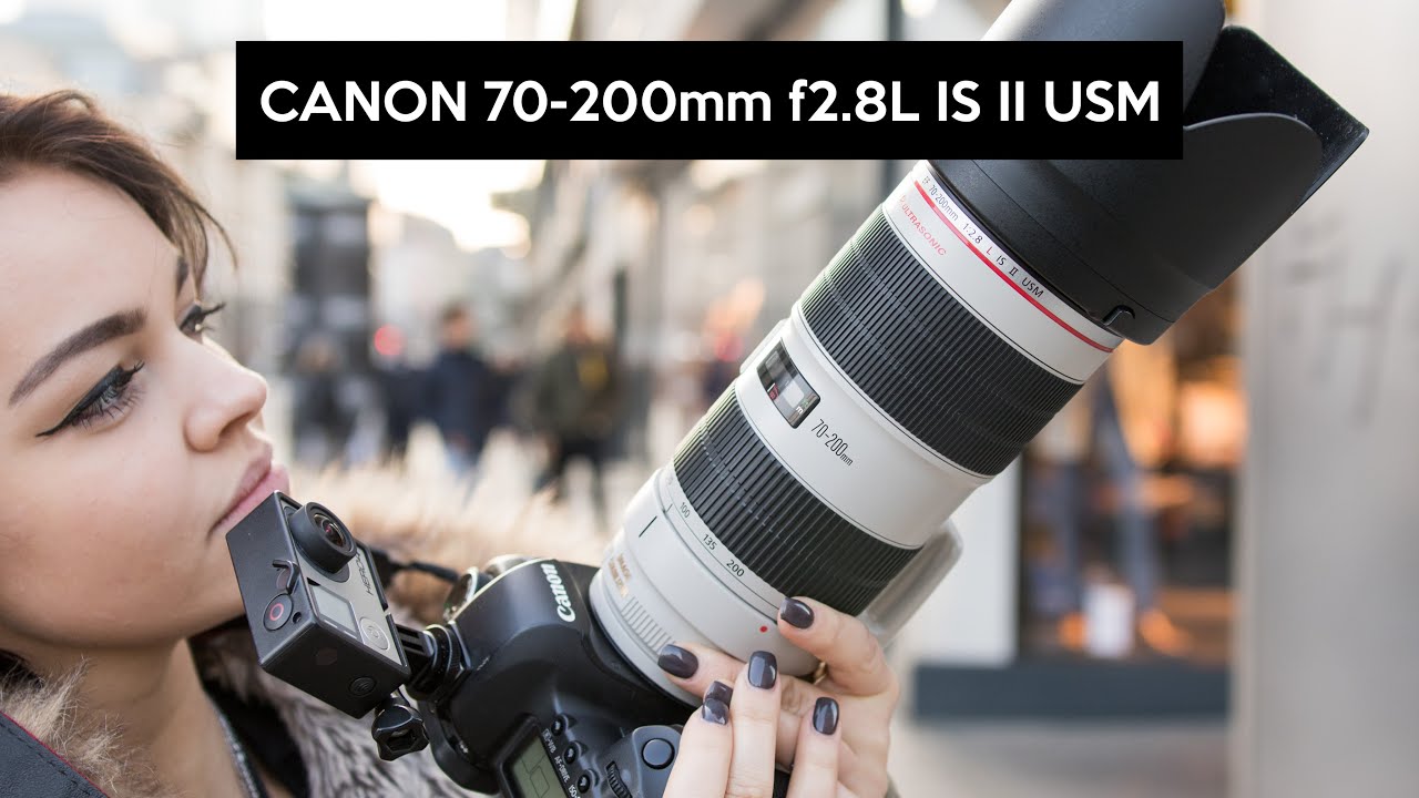 Canon 70-200mm f/2.8 L IS II USM | hands on my favourite lens | English  review - YouTube