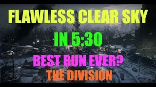 FLAWLESS CLEAR SKY IN 5:30/BEST CLEAR SKY RUN EVER THE DIVISION