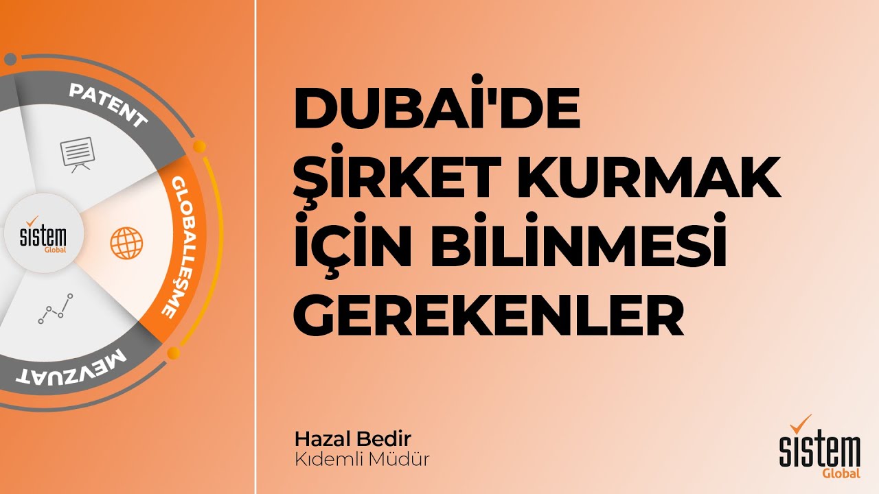 Dubai'de Şirket Kurmak için Bilinmesi Gerekenler Nedir?