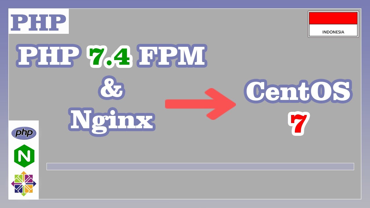 Install PHP 7.4 FPM dengan Nginx di Centos 7 - YouTube