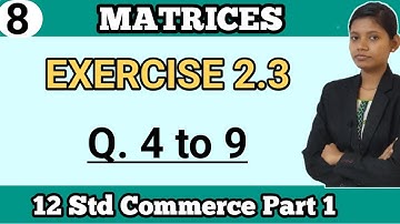 matrices class 12 exercise 2.3 new syllabus commerce part 1 | lesson no 2 state board of maharashtra