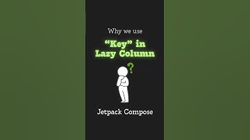 Key in Lazy Column Jetpack Compose