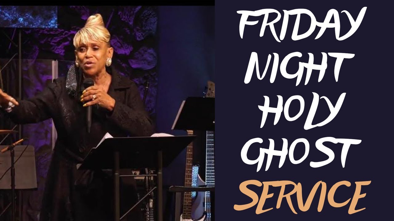 Friday Night Holy Ghost Service w/ Dr Doris Limbrick - YouTube