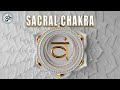 SACRAL CHAKRA Powerful Healing Meditation Music - Wipes Out All Negative Energy - Remove Guilt