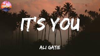 Ali Gatie - It's You (Lyrics) || Charlie Puth, Bruno Mars, Meghan Trainor