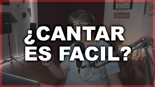 ¿CANTAR es fácil?