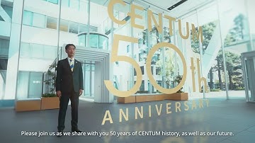 CENTUM 50th Anniversary Movie