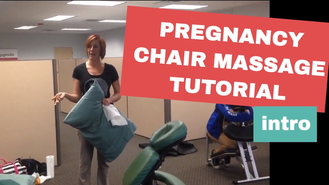 Pregnancy and Chair Massage: What You Need to Know