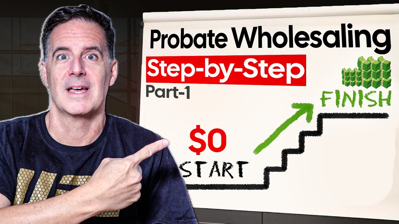 Wholesaling Probate Properties Start to Finish - Part 1
