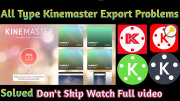 All Type Kinemaster Export Problem Solved Trick & Details | In Tamil
