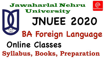 JNU Entrance Exam 2020 BA Foreign Language | Syllabus | Books | Preparation | Entrance Test Series