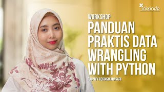 Panduan Praktis Data Wrangling with Python
