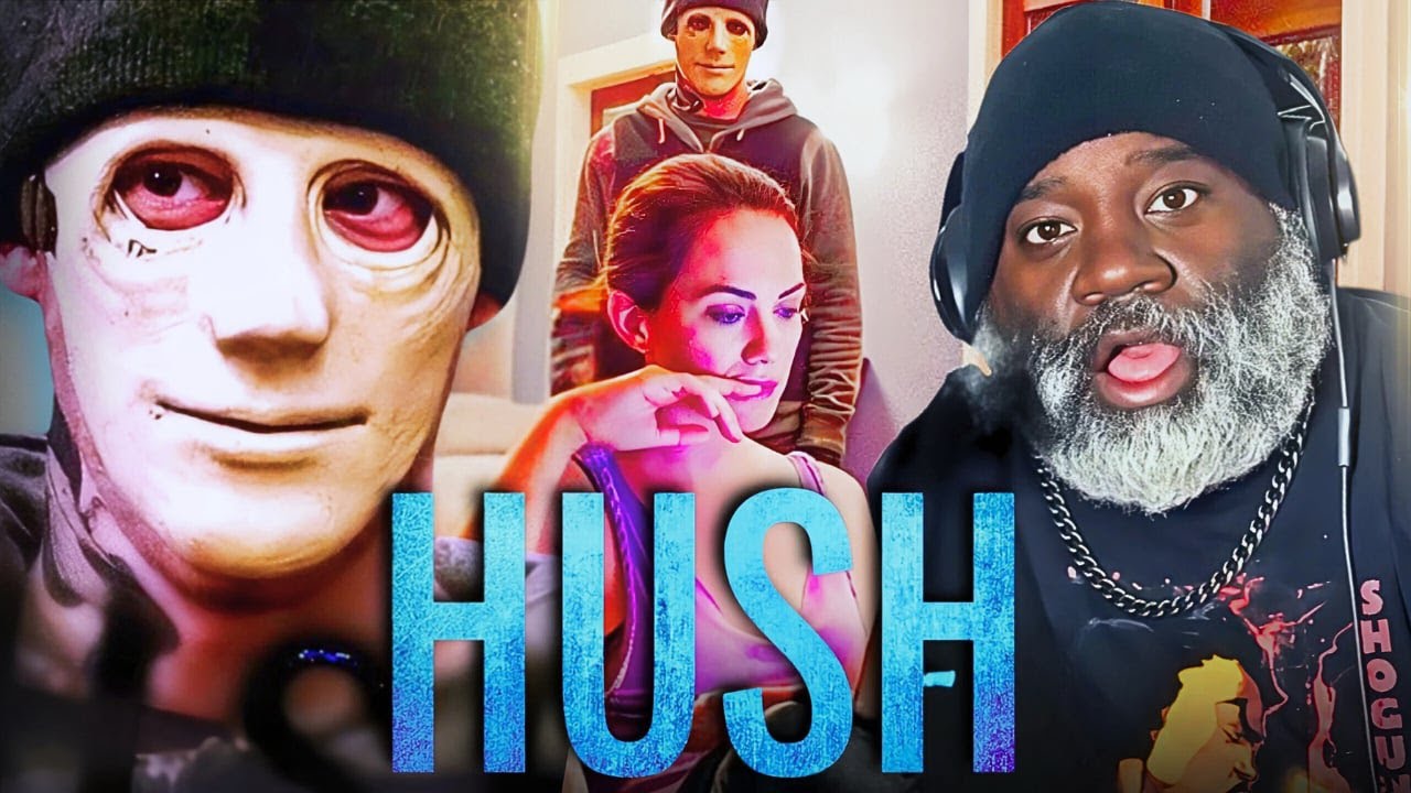 HUSH Might Be The Most Underrated Movie I've EVER Seen!