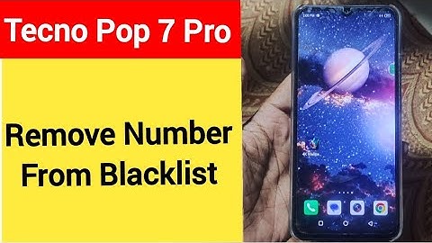 How to remove number from blacklist, Tecno Pop 7 Pro me call block kaise karen