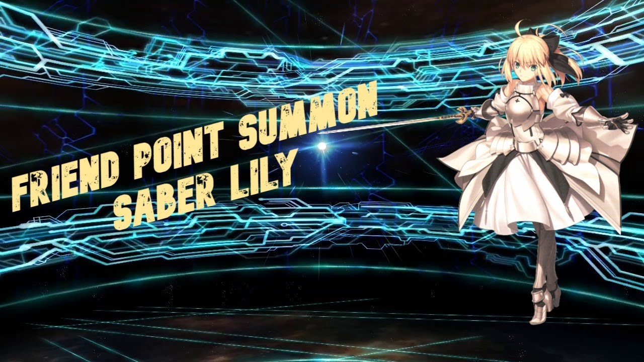 How many Friend Point cost to get Saber Lily Friend Point Summon
