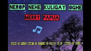 NEROP,_NEHE_KULIGAY_OGHE MERRY PAPUA MUSIC 2022❤️🏝️