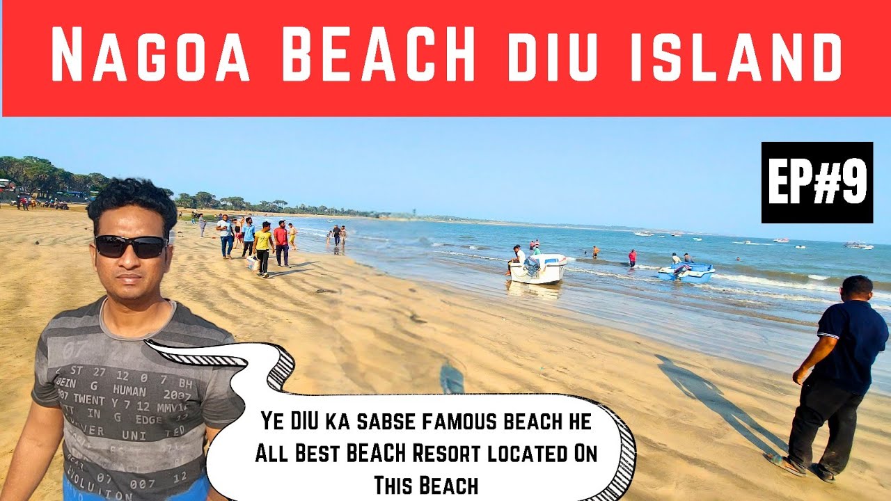 Diu Island Ka Sabse Famouse Beach Nagoa Beach  Yaha Konsi Activity Hoti He || Diu ke famouse resort