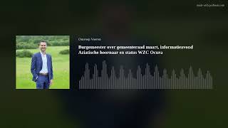 Burgemeester over gemeenteraad maart, informatieavond Aziatische hoornaar en status WZC Ocura