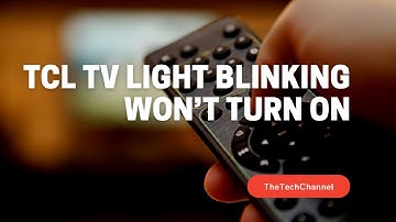 TCL TV Light Blinking Won