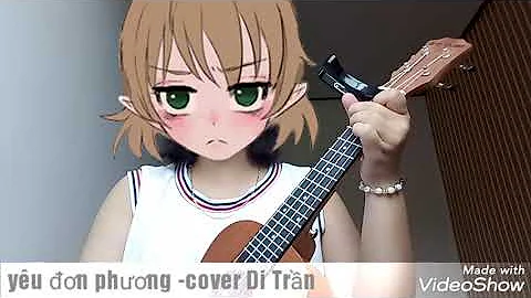 Yêu Đơn phương -OnlyC×Karik cover Di Trần Ukulele