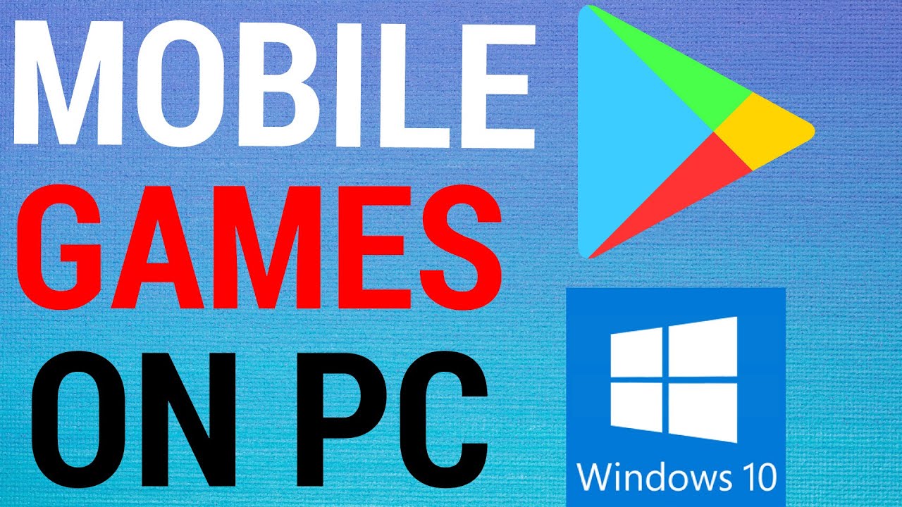 How to Play Mobile Games on PC 