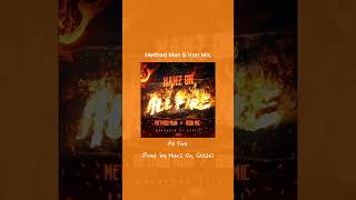 Method Man & Iron Mic - All Fire (Prod. by Hanz On, Glaze)