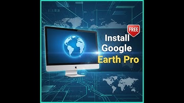 How to Download & Install Google Earth Pro (Free) | Step-by-Step Guide 2025