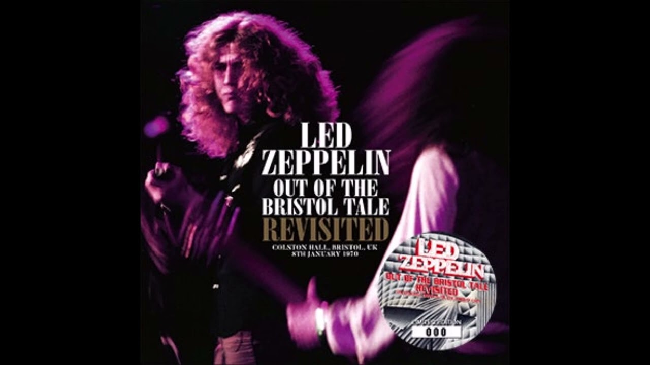 Led Zeppelin － Out Of The Bristol Tale Revisited | cinnamon の