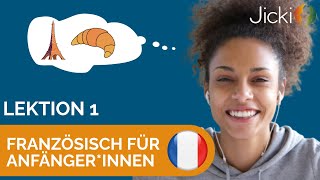 🇫🇷 Französisch lernen für Anfänger*innen (Basis: Lektion 1) - Jicki