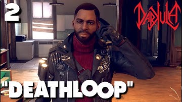 The Colt Show! | Deathloop (PS5) | Part 2