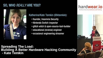 Hardwear.io 2018: Spreading The Load: Building A Better Hardware Hacking Community by Kate Temkin