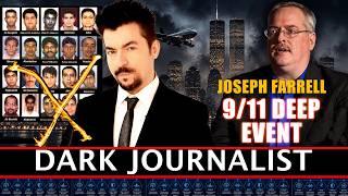 Dark Journalist & Joseph Farrell X-237: 9/11 Deep Event Exotic Technology Weapon Secret