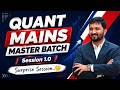 QUANT MAINS MASTER BATCH 1.0 | Surprise Session 🔥