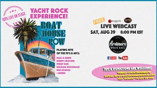 Boat House Row Live From Ardmore Music Hall 8/29/20