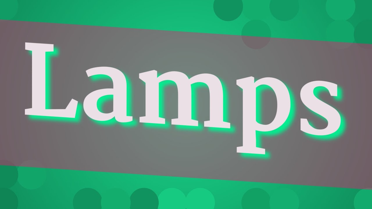 LAMPS pronunciation • How to pronounce LAMPS YouTube
