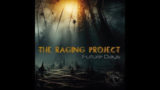 The Raging Project Future Days Review