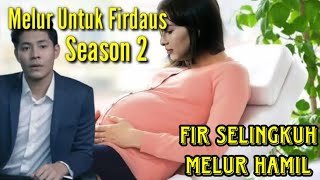 Melur Untuk Firdaus Season 2 Episode 20 || Drama Melur Untuk Firdaus Season 2 || Sinopsis Malasyia