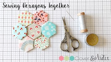 Sewing EPP Hexagons Together