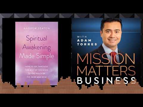 Author Andrew Seaton Releases Spiritual Awakening Made Simple