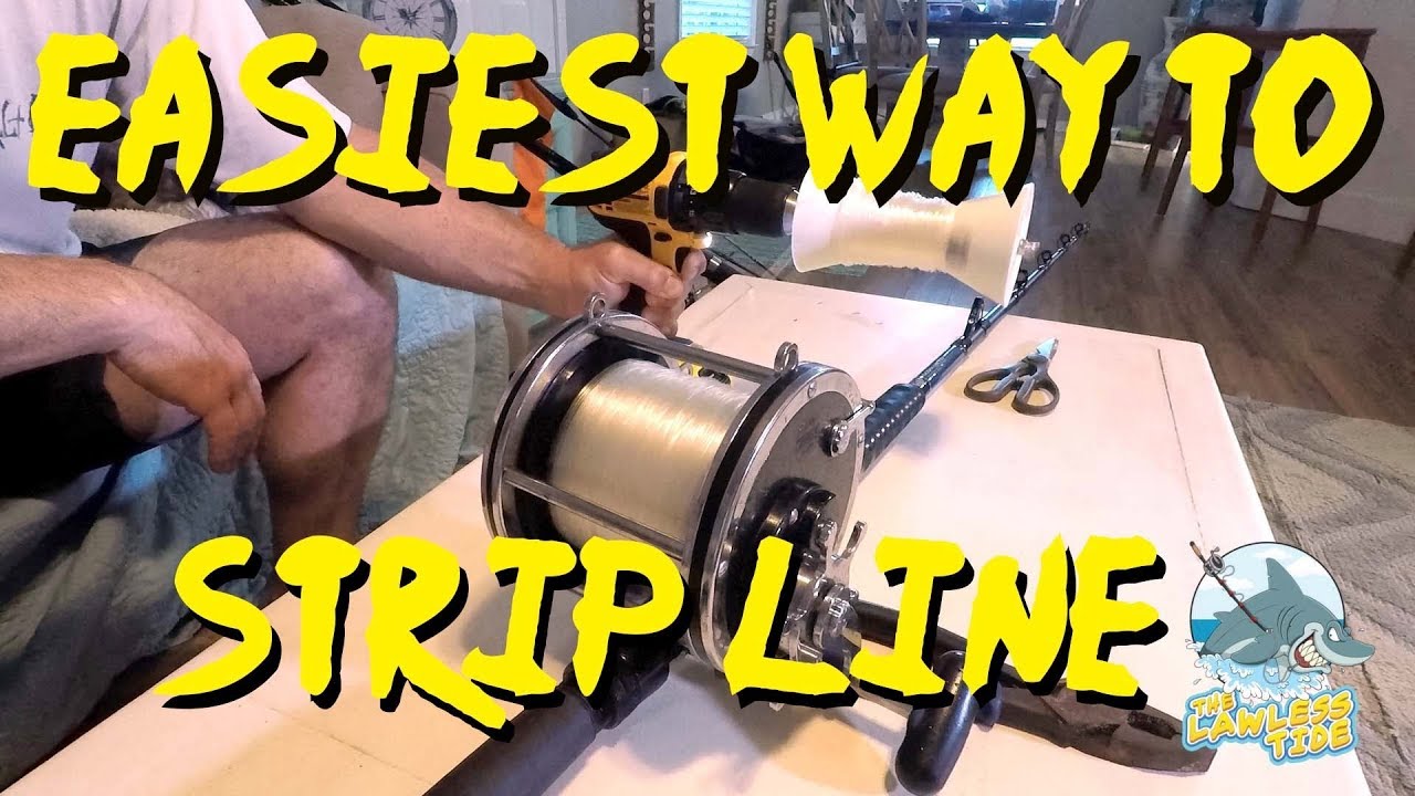 Easiest and Fastest Way to Strip Line off Your Reel 